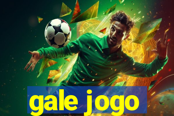 gale jogo