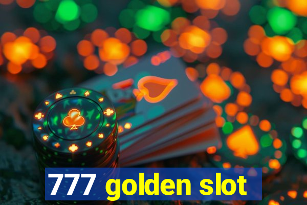 777 golden slot