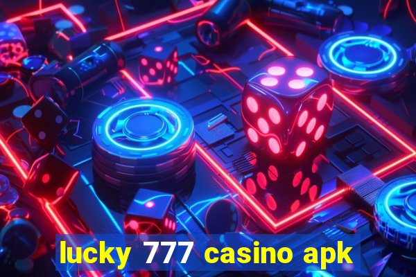 lucky 777 casino apk