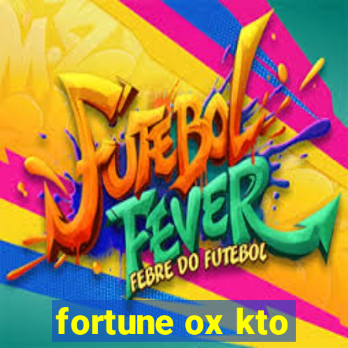 fortune ox kto