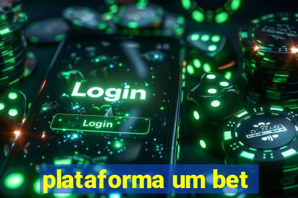 plataforma um bet