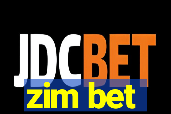 zim bet