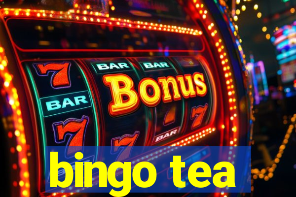 bingo tea