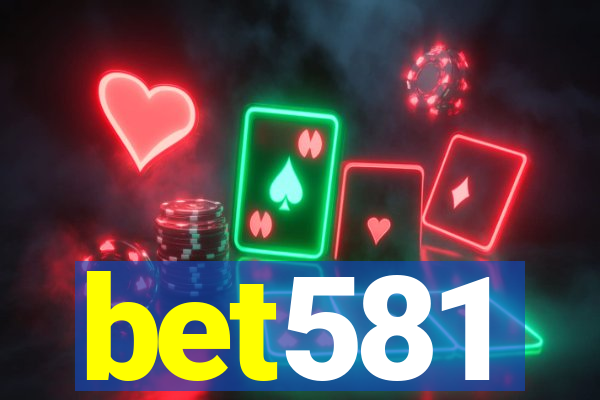 bet581