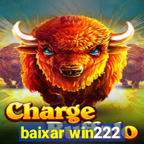 baixar win222