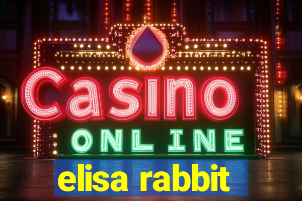 elisa rabbit