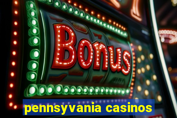 pennsyvania casinos