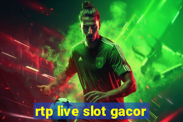 rtp live slot gacor