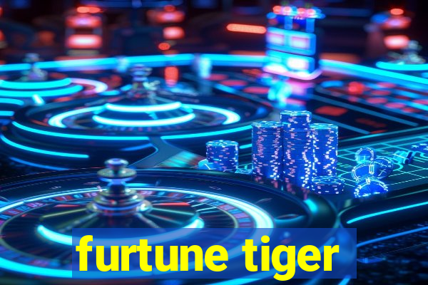 furtune tiger