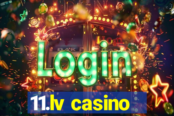 11.lv casino