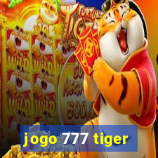 jogo 777 tiger