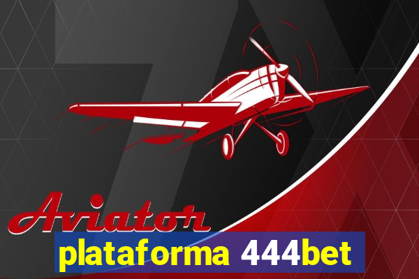 plataforma 444bet