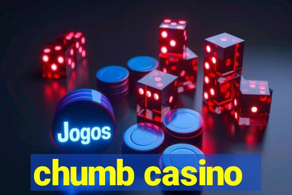 chumb casino