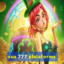 sua 777 plataforma