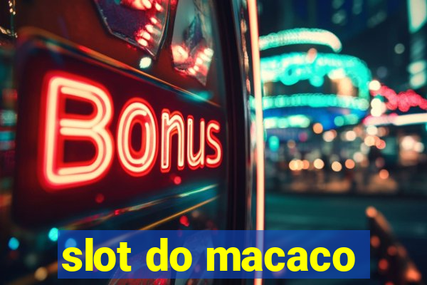 slot do macaco