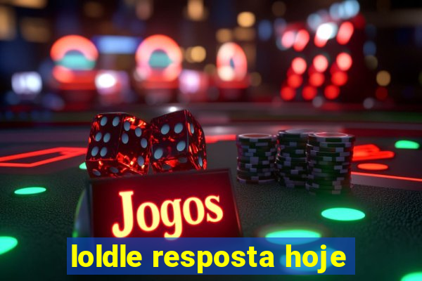 loldle resposta hoje