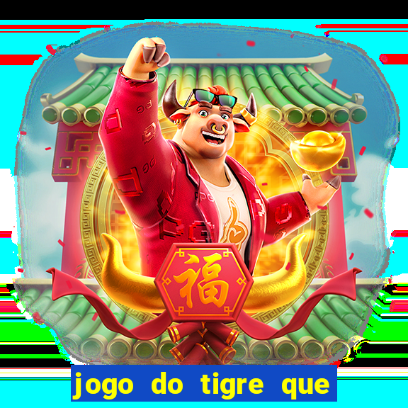 jogo do tigre que deposite 1 real