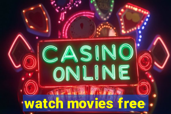 watch movies free