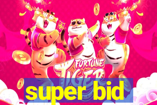 super bid