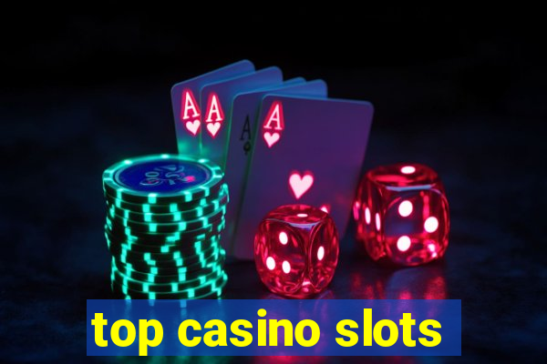 top casino slots