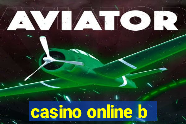 casino online b