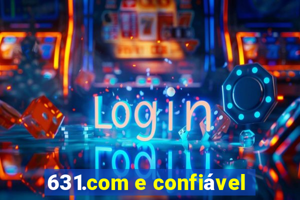 631.com e confiável