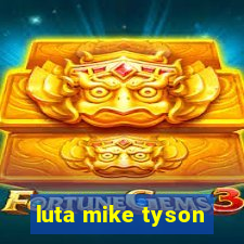 luta mike tyson