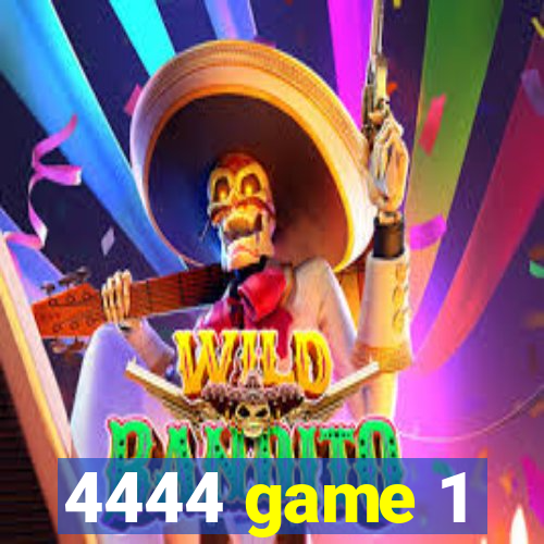 4444 game 1