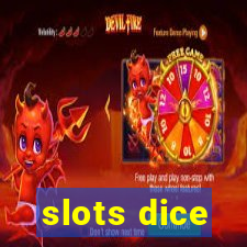 slots dice