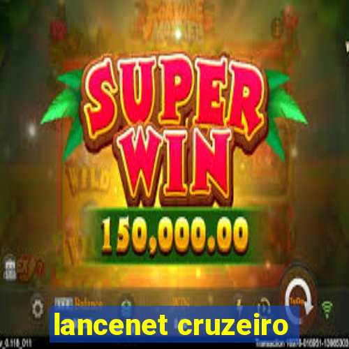 lancenet cruzeiro