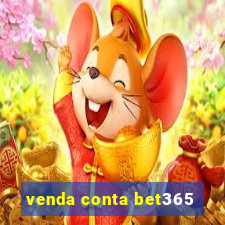 venda conta bet365