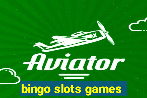 bingo slots games