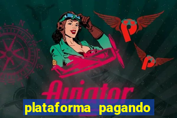 plataforma pagando muito fortune tiger