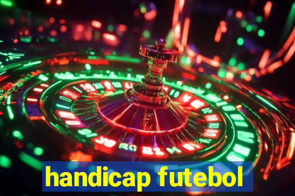 handicap futebol