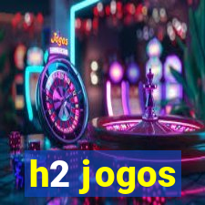 h2 jogos