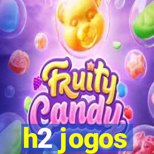 h2 jogos