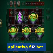 aplicativo f12 bet