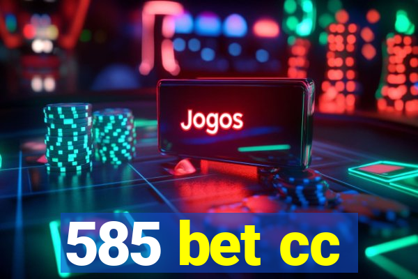 585 bet cc