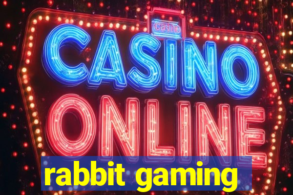 rabbit gaming