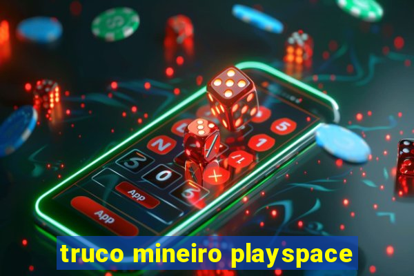 truco mineiro playspace