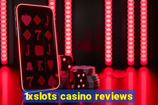 1xslots casino reviews