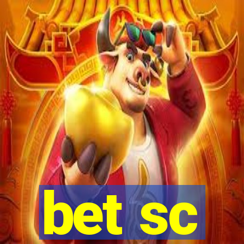 bet sc