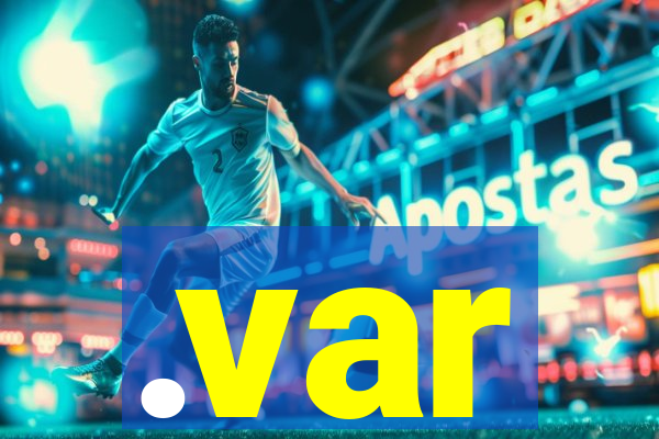 .var