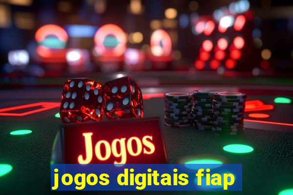 jogos digitais fiap