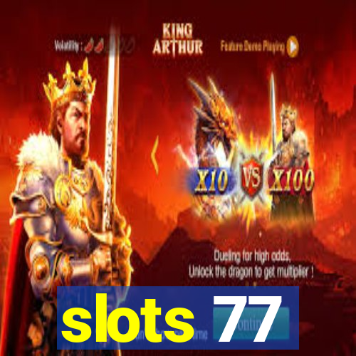 slots 77