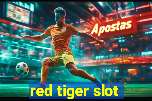 red tiger slot