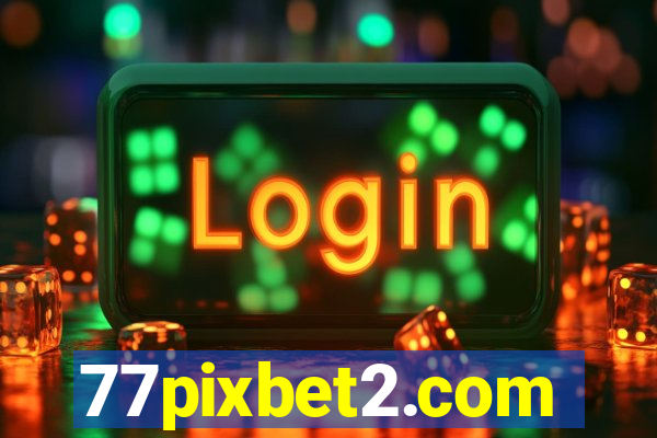 77pixbet2.com