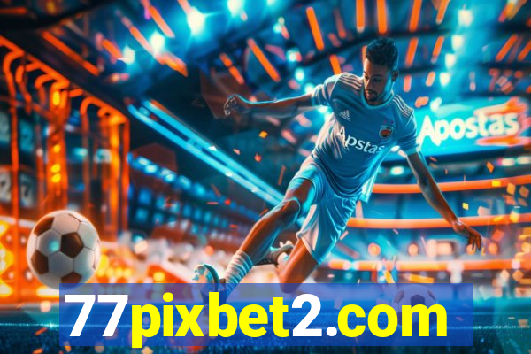 77pixbet2.com