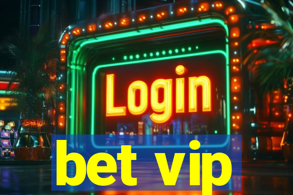 bet vip