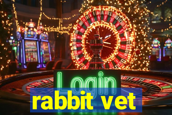 rabbit vet